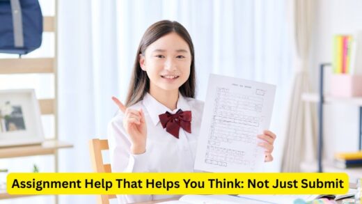 Assignment Help That Helps You Think: Not Just Submit